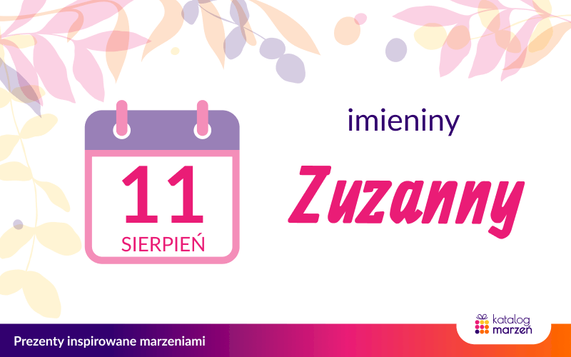 Kartka z kalendarza - imieniny Zuzanny - 11 sierpnia